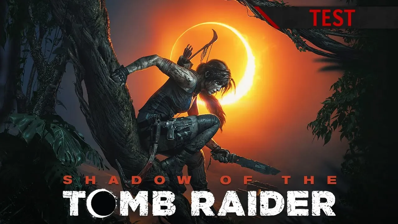 Vido-Test de Tomb Raider Shadow of the Tomb Raider par ActuGaming