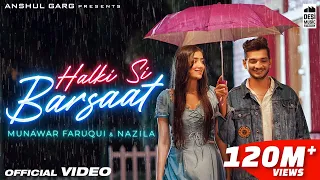HALKI SI BARSAAT - Munawar Faruqui & Nazila | Saaj Bhatt | Sanjeev Chaturvedi | Anshul Garg |