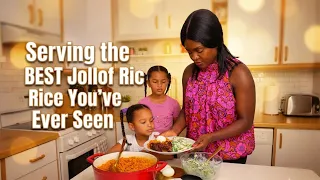 Serving the BEST Jollof Rice You’ve Ever Seen!