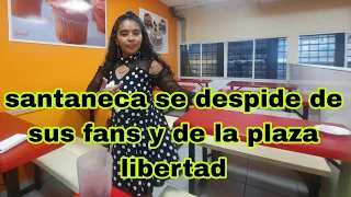 SANDRA LA SANTANECA SE DESPIDE DE SUS FANS