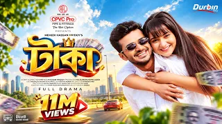 TAKA | টাকা | Bangla Natok | Musfiq R  Farhan | Keya Payel | Bangla New Natok 2022 | DURBIN FILMS