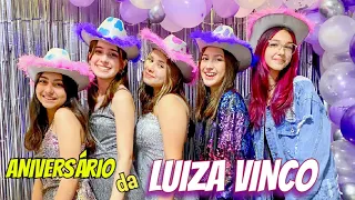 VLOG DO ANIVERSÁRIO DA LUIZA VINCO !