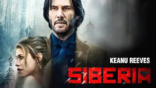 SIBERIA | Keanu Reeves (John Wick, Matrix) | Film Complet en Français | Thriller