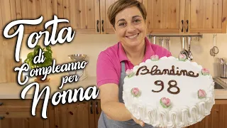 TORTA DI COMPLEANNO PER NONNA 🎂 👵🏻 ❤️ Video Speciale - Fatto in Casa da Benedetta