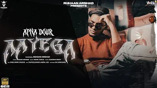 APNA DOUR AAYEGA | Ruhaan Arshad | Mann Taneja | voila digi