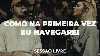 Como Na Primeira Vez + Eu Navegarei | Julliany Souza ft. @ricardonuque | SESSÃO LIVRE