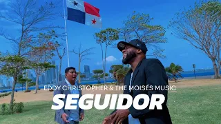 @EddyChristopher507  x The Moises Music - SEGUIDOR (Official Music Video)