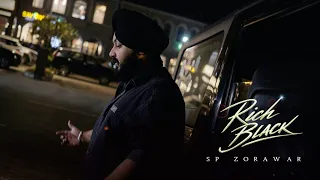 Rich Black (Official Music Video) - SP Zorawar