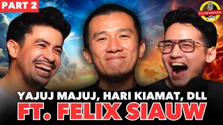 SIAPA ITU YAJUJ MAJUJ?? W/ FELIX SIAUW 🫡
