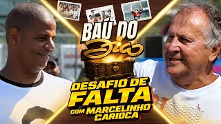 DESAFIO DE FALTA E ENTREVISTA COM MARCELINHO CARIOCA | BAÚ DO ZICO