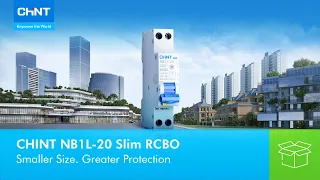 CHINT NB1L-20 Slim RCBO｜ Smaller Size. Greater Protection.