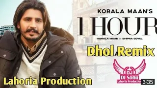 1 Hour Dhol Remix Korala Maan Ft  Lahoria Production New Song 2021 New Punjabi Song 20211080p