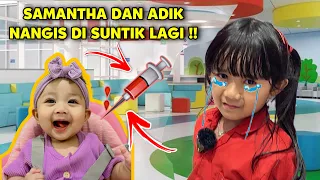 SAMANTHA NANGIS KEJER DI VAKSIN LAGI KE MALL BELI PERLENGKAPAN MAKAN ADIK BAYI ??!!