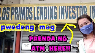saan pwde maka prenda ng atm? | Los primos lending investor ,INC.| R.castillo,Davao City!!!