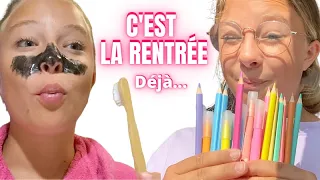 DÉJÀ LA RENTRÉE - La veille et le jour de ma rentrée