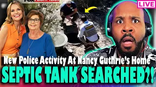 SEPTIC TANK SEARCHED?! SHERIFF BACK AT NANCY'S HOUSE! New Updates In Nancy Guthrie Abduction Case