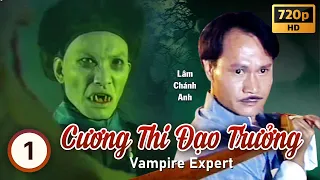 Cương Thi Đạo Trưởng tập 1/30 (tiếng Việt) | Lâm Chánh Anh | Uyển Quỳnh Đan | TVB 1995