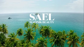 Saël - Matinik Beauty