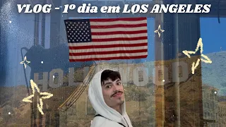 VLOG - 1º DIA EM LOS ANGELES