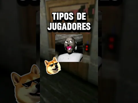Tipos de jugadores al jugar granny 1 😅 #granny #dvloper  #videojuegos #humor