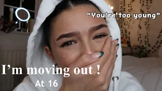 Moving out at 16!