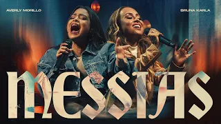Bruna Karla e  @averlymorilloficial - Messias (Clipe Oficial)