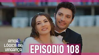 Amor Lógica da Vingança 108. Episódio (Dublagem em Português) - FINAL