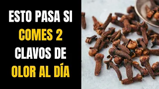 Día 1 vs Día 30: Esto pasa en tu cuerpo si comes 2 clavos de olor al día