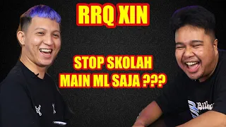 RRQ XINN : STOP SEKOLAH MAIN MOBILE LEGEND SAJA!!??