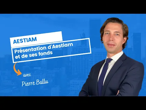 Présentation d'Aestiam et de ses fonds