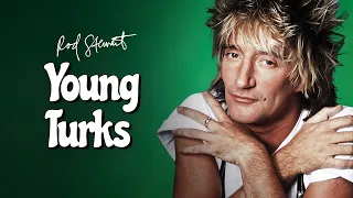 Rod Stewart - Young Turks (from Ultimate Hits)