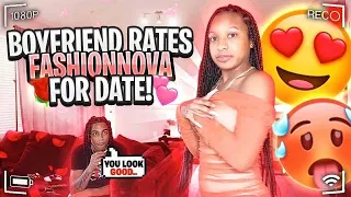 BOYFRIEND RATES MY FASHION NOVA  OUTITS!!! *FOR OUR DATE*