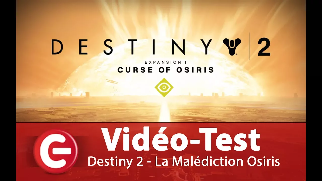 Vido-Test de Destiny 2 : Curse of Osiris par ConsoleFun