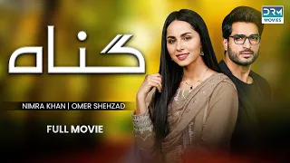 Gunnah | Full Movie | Nimra Khan, Yashma Gill And Haroon Shahid | A Story of Love-Hate and Betrayal