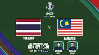 LIVE🔴 : Thailand U23 vs Malaysia U23 | AFC U23 Asian Cup 2026 Qualifiers Group F | 09.09.25