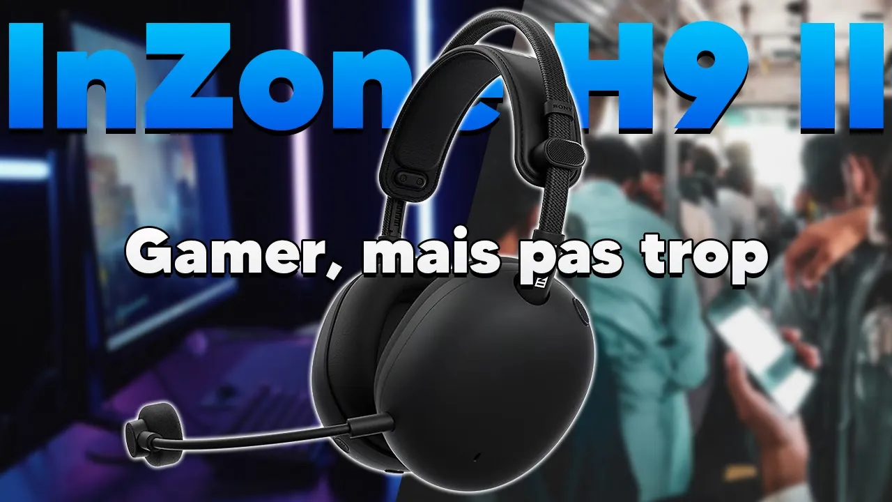 Vid�o-Test de Sony Inzone H9 II par OtaXou