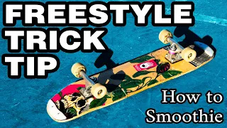How to Smoothie | Freestyle Skate Trick Tip