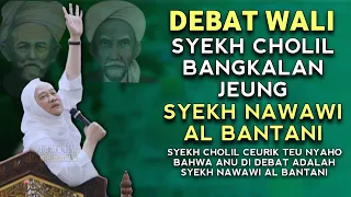 KISAH SYEKH CHOLIL BANGKALAN & SYEKH NAWAWI AL BANTANI | ABUYA UCI