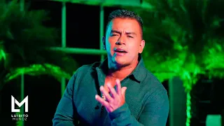 Luisito Muñoz - No Eres Nada (Official Music Video) | Música Popular