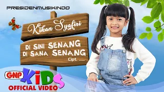 Di Sini Senang Di Sana Senang - Kikan Syafiri | Lagu Anak Indonesia Ceria