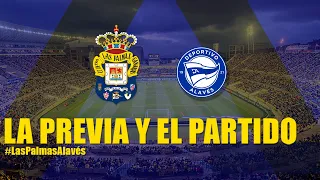 ¡La previa y el partido ante el Deportivo Alavés desde dentro! | UD Las Palmas