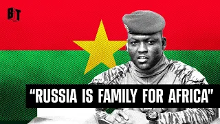 Burkina Faso President: 'Russia Is Family for Africa'