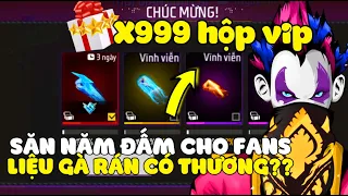 Free Fire | Mở X999 Hộp Vip Nắm Đấm Vĩnh Viễn Cho Fans Mong Gà Rán Cho Mở Ra Và Cái Kết