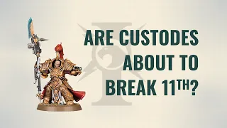 Custodes Are About To Break 11th Edition! Here's Why.