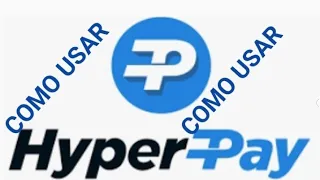 Como usar o App Hyper Pay
