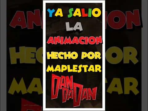 Ya salio la animacionhecho por Maplestar de DanDaDan - Resumen en 1 Minuto #shortanime #dandadan
