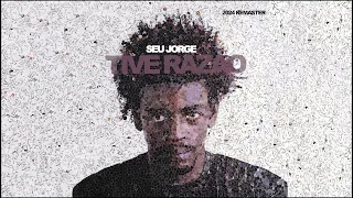 Seu Jorge - Tive Razão (2024 Remaster) [Official Audio]