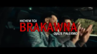 Hichem TGV feat. Djalil Palermo - Brakawna 🚫(Official Music Video 2025)