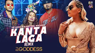 Kanta Laga Remix | DJ Goddess | Tony Kakkar,  Neha Kakkar | Yo Yo Honey Singh
