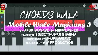 Chords Wala (feat. Sujeet Kumar Sharma) [Official Music Video] | Mobile Wale Musicians 3